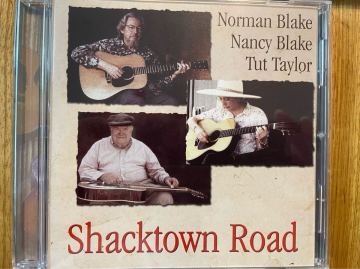 CD NORMAN BLAKE & NANCY BLAKE, TUT TAYLOR / SHACKTOWN ROAD