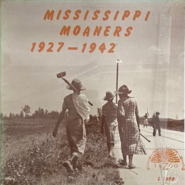 【US盤LP】V.A. / MISSISSIPPI MOANERS 1927-1942 / YAZOO L1009●