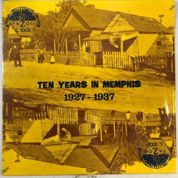 【US盤LP】V.A. オムニバス / TEN YEARS IN MEMPHIS 1927-1937 / メンフィス YAZOO L1002 ▲