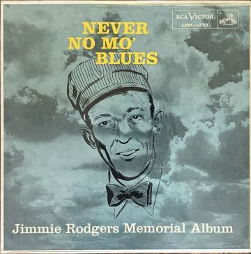 名盤／カントリーブルースレコード／Jimmie Rodgers - Never No Mo' Blues