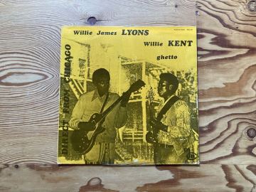 ウィリー・ケント、ウィリー・ジェイムス・ライオン Willie Kent, Willie James Lyons Ghetto MCM Blues Records 900.291