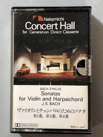 Nakamichi Concert Hall　カセットテープ　バッハ：ヴァイオリンとチェンバロのためのソナタ　B 004
