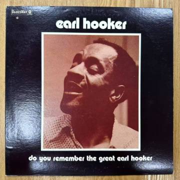 ★・ US盤 Blues LP / Earl Hooker(アール・フッカー) - Do You Remember The Great Earl Hooker / Bluesway - BLS-6072 / DND070328