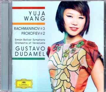 ラフマニノフ：ピアノ協奏曲第3番／プロコフィエフ：ピアノ協奏曲第2番　ユジャ・ワン／ドゥダメル指揮シモン・ボリバル響　