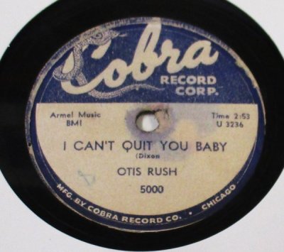 BLUES 78rpm ☆ Otis Rush I Can't Quit You Baby / Sit Down Baby[ US'56 Cobra Record Corp. 5000 ] SP盤